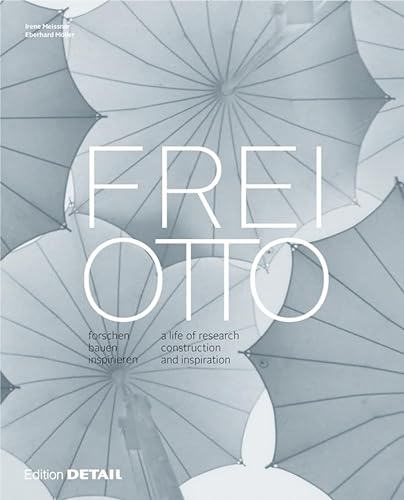 9783955532529: Frei Otto: forschen, bauen, inspirieren / a life of research, construction and inspiration (DETAIL Special)