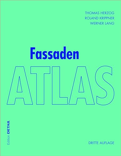 Stock image for Fassaden Atlas: ? Grundlagen, Konzepte, Realisierungen ? (Detail Atlas) (German Edition) for sale by GF Books, Inc.