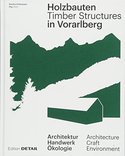 Beispielbild fr Holzbauten in Vorarlberg / Timber Structures in Vorarlberg zum Verkauf von Blackwell's