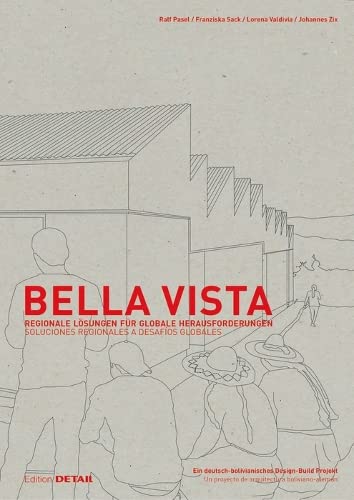 9783955534127: Bella Vista: Regionale Lsungen fr globale Herausforderungen (DETAIL Special)