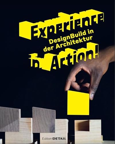 9783955535223: Experience in Action: DesignBuild in Architecture