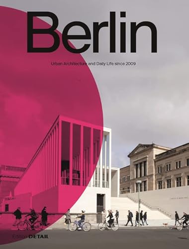 9783955535919: Berlin: Urban Architecture and Daily Life 2009-2022