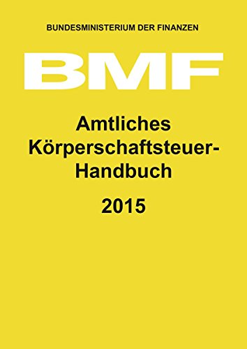 Beispielbild fr Amtliches Krperschaftsteuer-Handbuch 2015 zum Verkauf von medimops