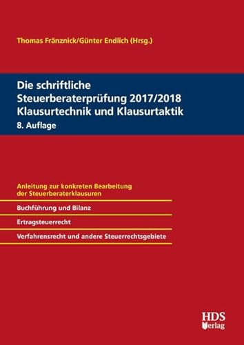 Beispielbild fr Die schriftliche Steuerberaterprfung 2017/2018 Klausurtechnik und Klausurtaktik zum Verkauf von Buchpark