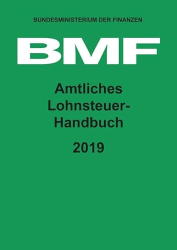 9783955544140: Amtliches Lohnsteuer-Handbuch 2019