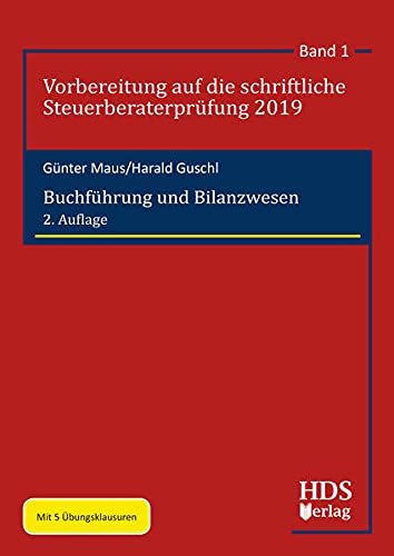 Stock image for Buchfhrung und Bilanzwesen: Vorbereitung auf die schriftliche Steuerberaterprfung 2019 Band 1 for sale by Buchpark