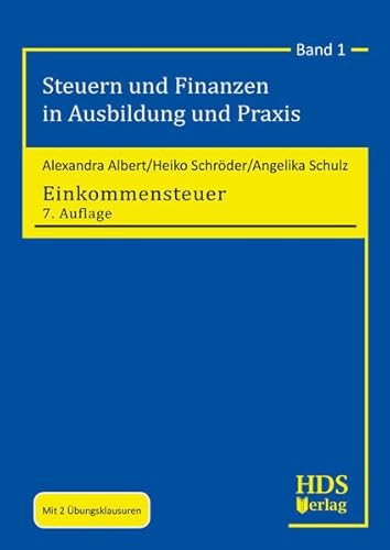 Imagen de archivo de Einkommensteuer Steuern und Finanzen in Ausbildung und Praxis Band 1 a la venta por Buchpark