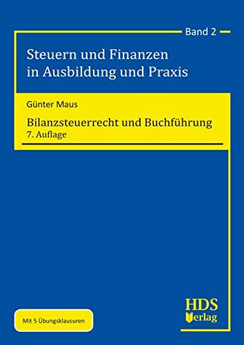 Stock image for Bilanzsteuerrecht und Buchfhrung: Steuern und Finanzen in Ausbildung und Praxis Band 2 for sale by medimops