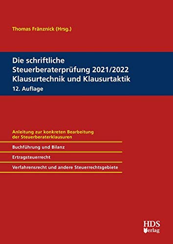 9783955547127: Die schriftliche Steuerberaterprfung 2021/2022 Klausurtechnik und Klausurtaktik