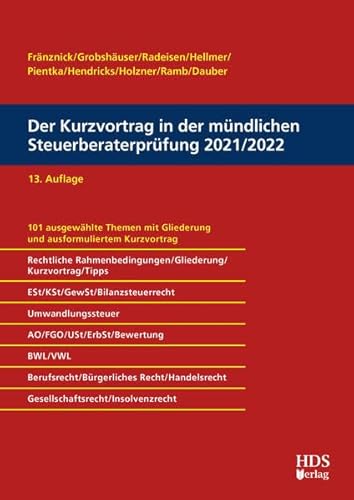 Stock image for Der Kurzvortrag in der mndlichen Steuerberaterprfung 2021/2022 for sale by medimops