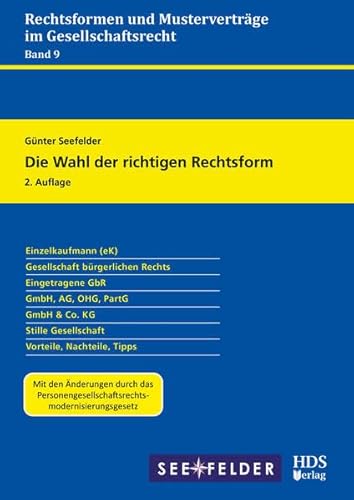 Imagen de archivo de Die Wahl der richtigen Rechtsform: Rechtsformen und Mustervertrge im Gesellschaftsrecht Band 9 a la venta por Buchpark
