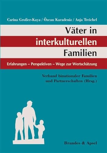 Beispielbild für Väter in interkulturellen Familien: Erfahrungen - Perspektiven - Wege zur Wertschätzung zum Verkauf von medimops