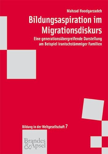 9783955581565: Hoodgarzadeh, M: Bildungsaspiration im Migrationsdiskurs