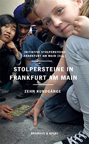 Beispielbild fr Stolpersteine in Frankfurt am Main: Zehn Rundgnge zum Verkauf von medimops