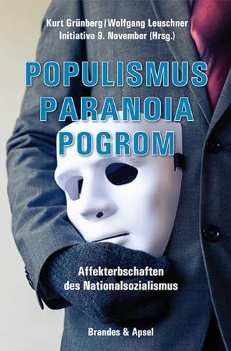Beispielbild fr Populismus - Paranoia - Pogrom. Affekterbschaften des Nationalsozialismus zum Verkauf von medimops