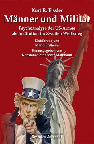 9783955582838: Mnner und Militr: Psychoanalyse der US-Armee als Institution im Zweiten Weltkrieg