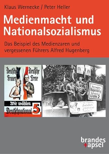 Beispielbild fr Medienmacht und Demokratie in der Weimarer Republik: Das Beispiel des Medienzaren und vergessenen Fhrers Alfred Hugenberg zum Verkauf von medimops