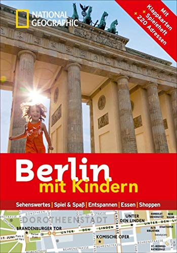 Beispielbild fr National Geographic Familien-Reisefhrer Berlin mit Kindern (National Geographic Explorer) zum Verkauf von medimops