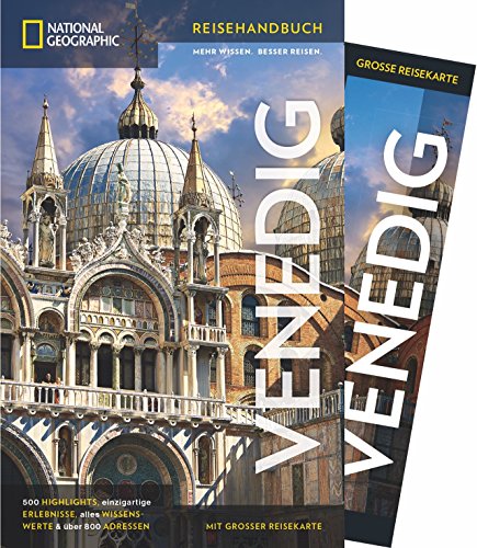 Imagen de archivo de National Geographic Reisehandbuch Venedig: Der ultimative Reisefhrer zu allen Sehenswrdigkeiten der Stadt. Mit Geheimtipps und praktischer Karte fr alle Traveler. NEU 2018 a la venta por medimops