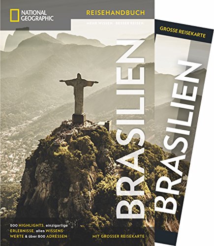 Beispielbild fr National Geographic Reisehandbuch Brasilien: Der ultimative Reisefhrer zu allen Sehenswrdigkeiten. Mit Geheimtipps und praktischer Karte fr alle Traveler. NEU 2018 (NG_Reisefhrer) zum Verkauf von medimops