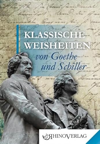 Beispielbild fr Klassische Weisheiten von Goethe und Schiller: Band 1 zum Verkauf von medimops