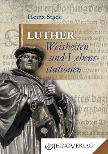 Stock image for Luther: Weisheiten & Lebensstationen: Band 16 for sale by medimops