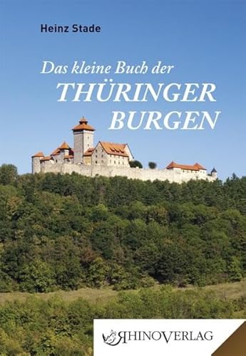 Beispielbild fr Das kleine Buch der Thringer Burgen: Band 24 zum Verkauf von medimops