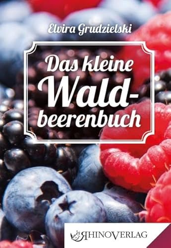 9783955600426: Das kleine Waldbeerenbuch