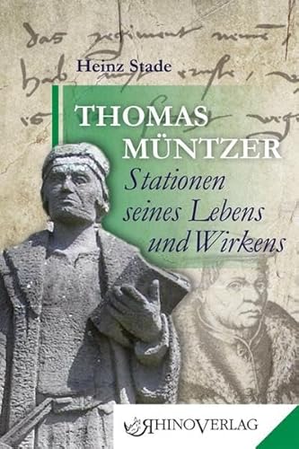 Stock image for Thomas Mntzer - Stationen seines Lebens und Wirkens: Band 44 (Rhino Westentaschen-Bibliothek) for sale by medimops