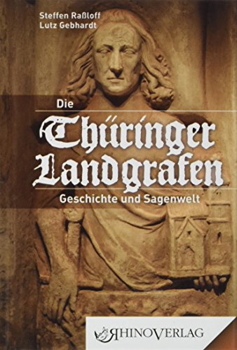 Thüringer Landgrafen : Band 55 - Steffen Raßloff