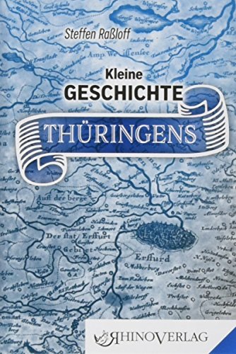 Stock image for Kleine Geschichte Thringens: Band 56 (Rhino Westentaschen-Bibliothek) for sale by medimops