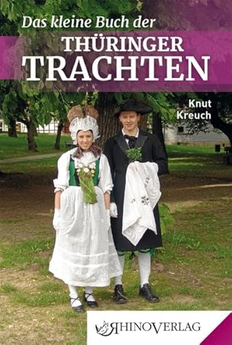 Stock image for Das kleine Buch der Thringer Trachten -Language: german for sale by GreatBookPrices