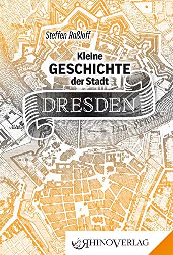 Imagen de archivo de Kleine Geschichte der Stadt Dresden a la venta por Blackwell's