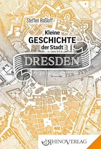 Stock image for Kleine Geschichte der Stadt Dresden for sale by Blackwell's