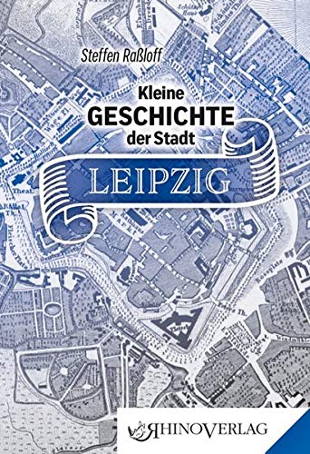Beispielbild fr Kleine Geschichte der Stadt Leipzig: Band 82 (Rhino Westentaschen-Bibliothek) zum Verkauf von medimops