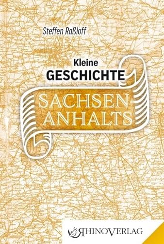 Beispielbild fr Kleine Geschichte Sachsen-Anhalts: Band 89 (Rhino Westentaschen-Bibliothek) zum Verkauf von medimops