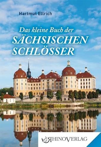 Stock image for Das kleine Buch der Schsischen Schlsser for sale by Blackwell's