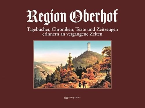 Beispielbild fr Region Oberhof: Tagebcher, Chroniken, Texte und Zeitzeugen erinnern an vergangene Zeiten zum Verkauf von medimops