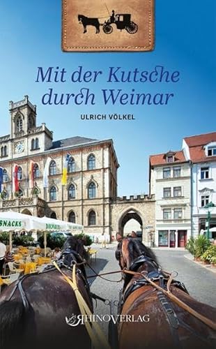 Stock image for Mit der Kutsche durch Weimar for sale by medimops