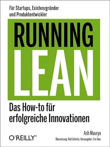 Beispielbild fr Running Lean - Das How-to fr erfolgreiche Innovationen zum Verkauf von medimops