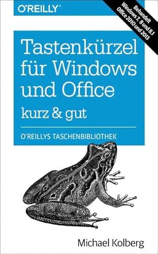 Stock image for Tastenkrzel fr Windows & Office - kurz & gut: Zu Windows 7, 8 und 8.1 und Office 2010 und 2013 for sale by medimops