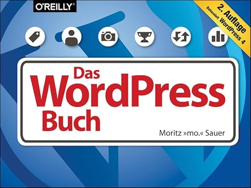 Stock image for Das WordPress-Buch: Behandelt WorldPress 4 for sale by Ammareal