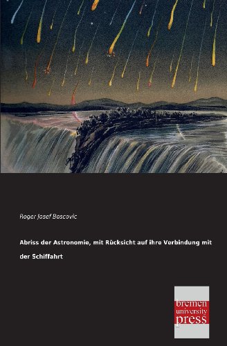 9783955620202: Abriss der Astronomie, mit Ruecksicht auf ihre Verbindung mit der Schiffahrt (German Edition)