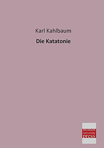 9783955620967: Die Katatonie