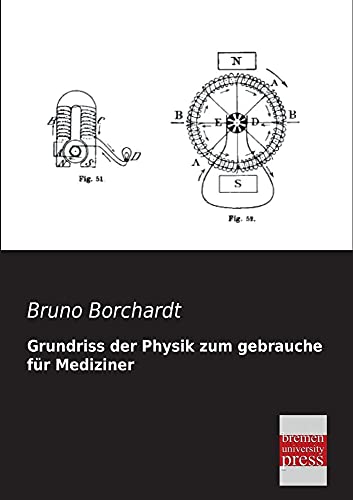 Beispielbild fr Grundriss Der Physik Zum Gebrauche Fur Mediziner (German Edition) zum Verkauf von Lucky's Textbooks