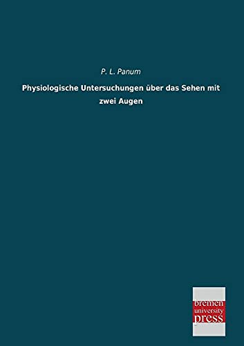 Stock image for Physiologische Untersuchungen Uber Das Sehen Mit Zwei Augen for sale by Ria Christie Collections