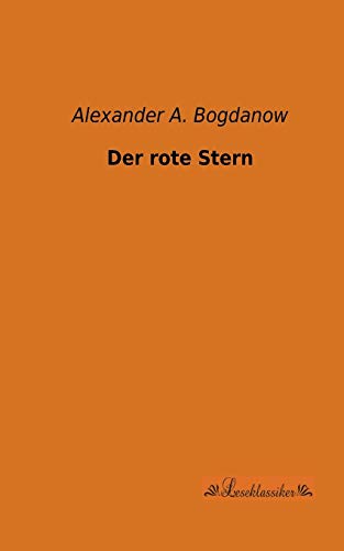 Der rote Stern - Bogdanow, Alexander a.