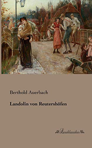 Landolin von Reutershoefen (German Edition) (9783955631239) by Auerbach, Berthold