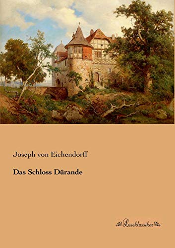 Imagen de archivo de Das Schloss Duerande (German Edition) a la venta por Lucky's Textbooks