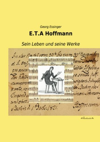 9783955632540: E.T. A. Hoffmann: Sein Leben und seine Werke